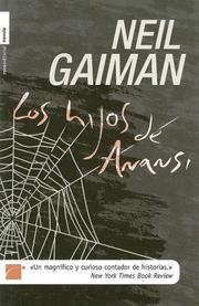 Neil Gaiman: Los Hijos de Anansi (2006, Roca)