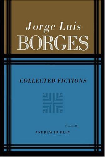 Jorge Luis Borges: Collected fictions (1998, Penguin Books)