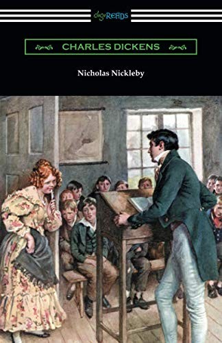 Charles Dickens: Nicholas Nickleby (2018, Digireads.com Publishing)