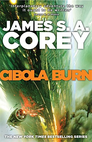 James S.A. Corey: Cibola Burn (Orbit)