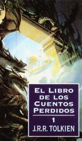 J.R.R. Tolkien: El Libro de Los Cuentos Perdidos I (1995, Minotauro)