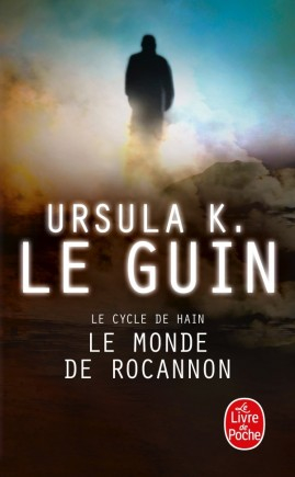 Ursula K. Le Guin: Le monde de Rocannon (2003, Le Livre de Poche)