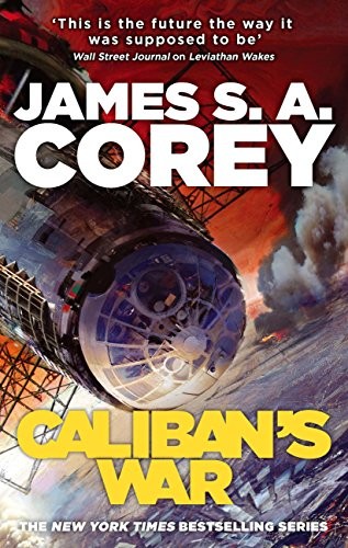 James S.A. Corey: Caliban's War (2012, Orbit Books)