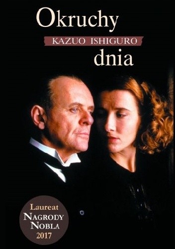 Kazuo Ishiguro: Okruchy dnia (2017, Wydawnictwo Albatros Andrzej Kuryłowicz)