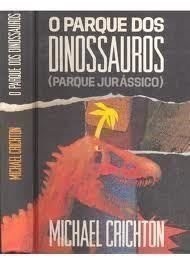 Michael Crichton, Michael Crichton: O parque dos dinossauros (1991, Circulo do Livro)