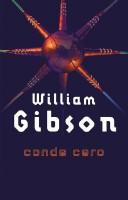 William Gibson: Conde Cero (2002, Minotauro)