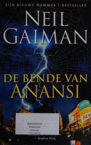 Neil Gaiman: De bende van Anansi (2006, Luitingh)