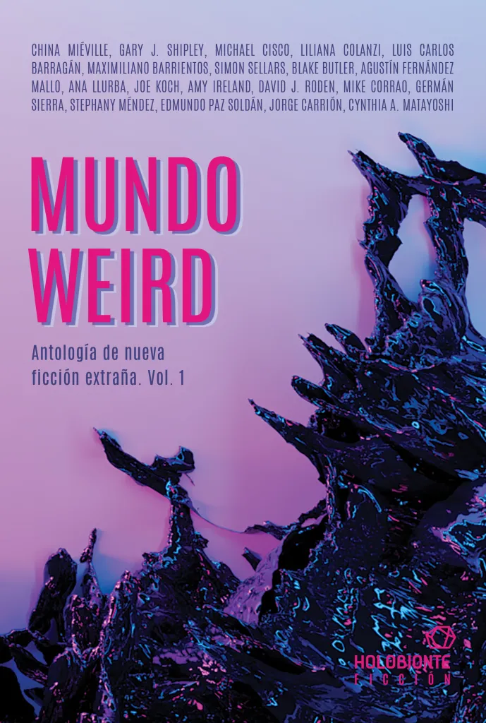 VV. AA.: Mundo Weird (Holobionte)