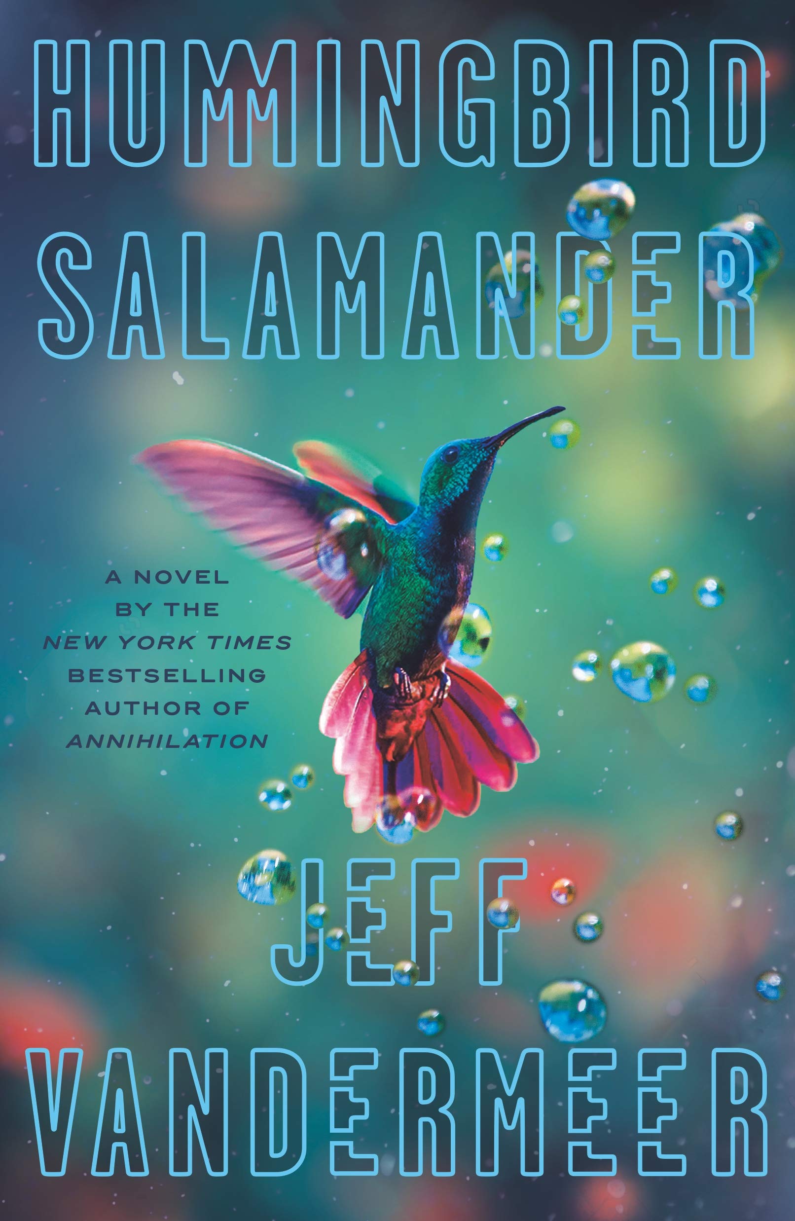 Jeff VanderMeer: Hummingbird Salamander (2021, MCD)