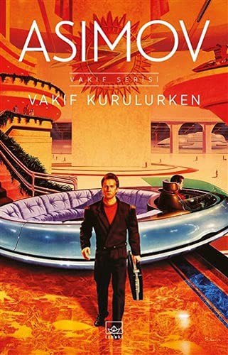 Isaac Asimov: Vakıf Kurulurken (2021, İthaki Yayınları)