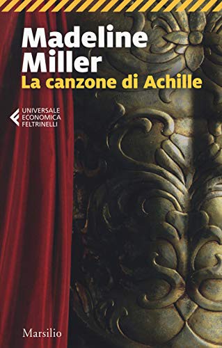 Madeline Miller: La canzone di Achille (2019, Marsilio)