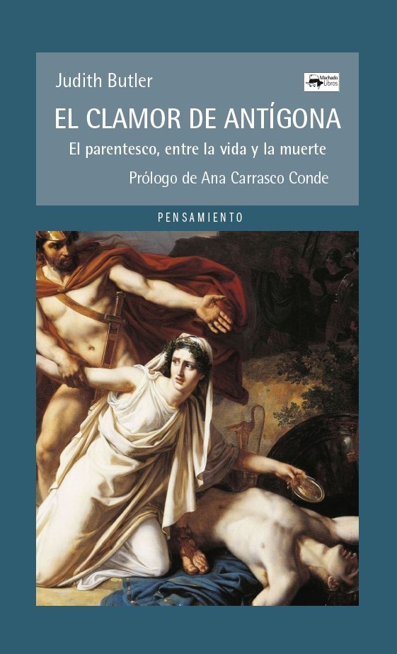 Judith Butler: El clamor de Antígona (Machado Libros)