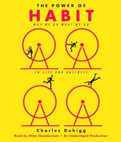 Charles Duhigg: The Power of Habit (2012, Random House Audio)