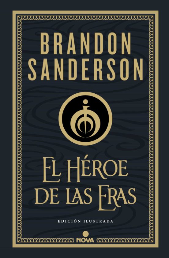 Brandon Sanderson: El héroe de las eras (2021, Nova)