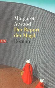 Margaret Atwood: Der Report der Magd. (1998, btb)