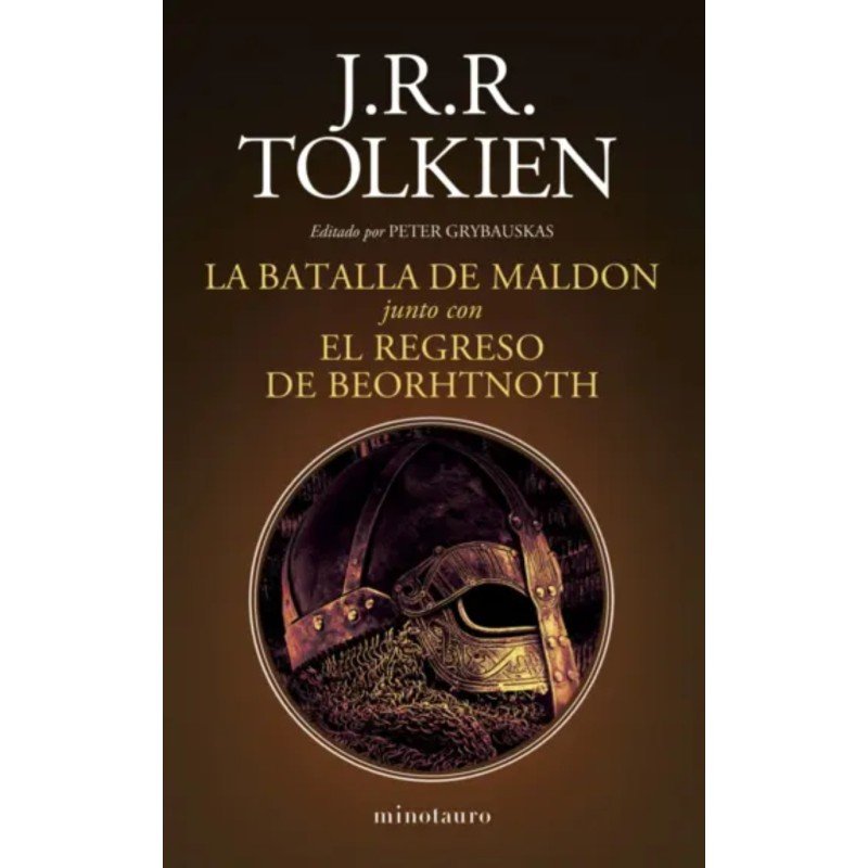 J.R.R. Tolkien, Peter Grybauskas, Jorge Luis Bueno Alonso: La Batalla de Maldon (Minotauro)