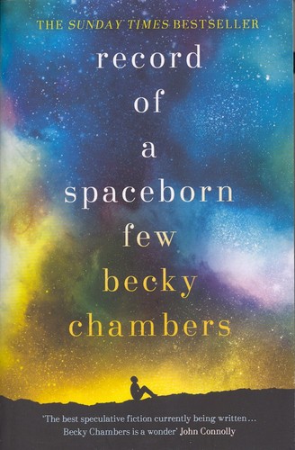 Becky Chambers: Record of a Spaceborn Few (2018, Hodder & Stoughton)