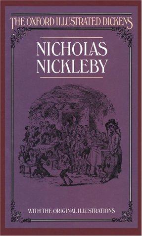 Charles Dickens, Nancy Holder: Nicholas Nickleby (New Oxford Illustrated Dickens) (1987, Oxford University Press, USA)